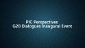  PIC Perspectives I G20 Dialogues - Welcome & Opening