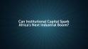 PIC Perspectives: G20 Dialogues I Can Institutional Capital Spark Africa's Next Industrial Boom