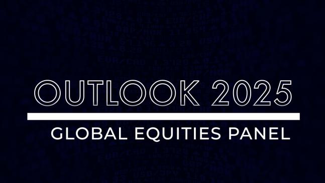 Outlook 2025 I Global Equities Panel