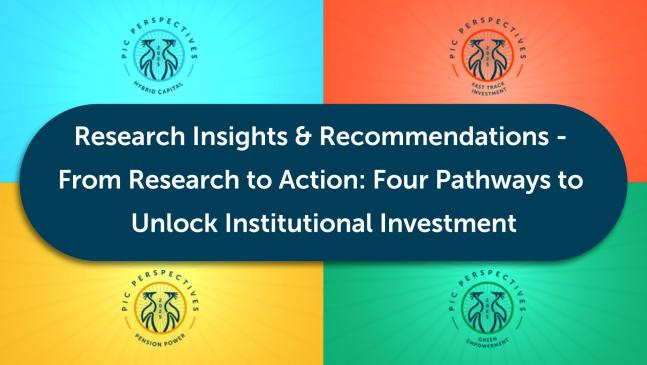 PIC Perspectives: G20 Dialogues I Research Insights and Recommendations - From Research to Action - Four Pathways to Unlock Institutional Investment