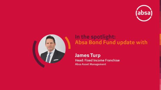 In the spotlight: Absa Bond Fund update with James Turp