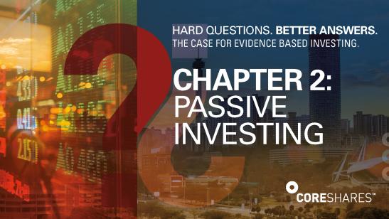Passive Investing | Hard Questions. Better Answers. | Chapter 2