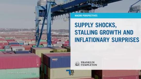 Macro Economics: Supply Shocks Stalling Growth and Inflationary Surprises