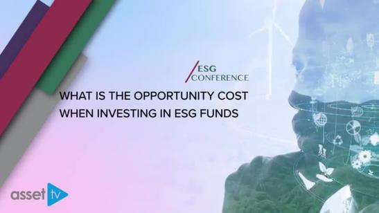 ESG Conference May 2022 | What is the opportunity cost when investing in ESG funds