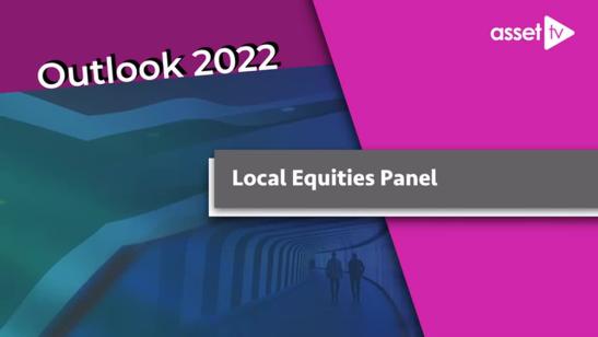 Local Equities panel | Outlook 2022
