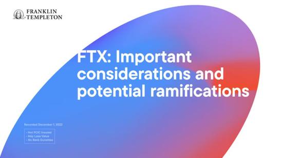 FTX: Important considerations and potential ramifications