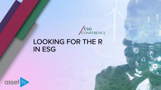 ESG Conference May 2022 | Looking for the R in ESG