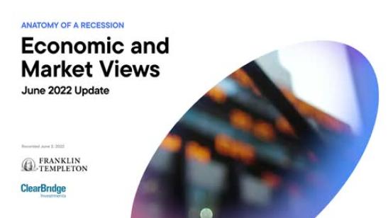 Anatomy of a Recession: Economic and Market Views for June 2022