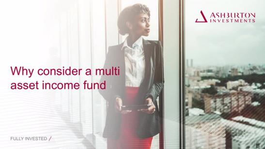 Why consider a multi asset income fund