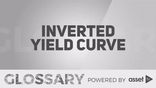 Glossary - Inverted Yield Curve