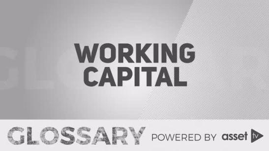 Glossary - Working Capital