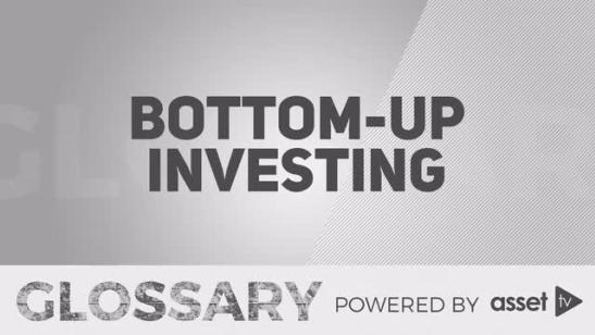 Glossary - Bottom-up Investing