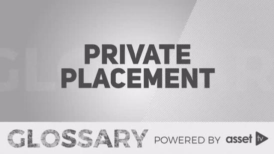 Glossary - Private Placement