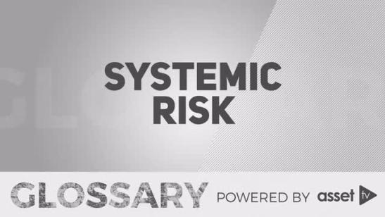 Glossary - Systemic Risk
