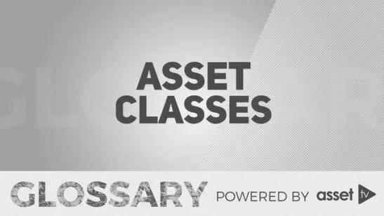 Glossary - Asset Classes