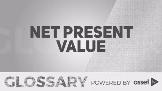 Glossary - Net Present Value (NPV)