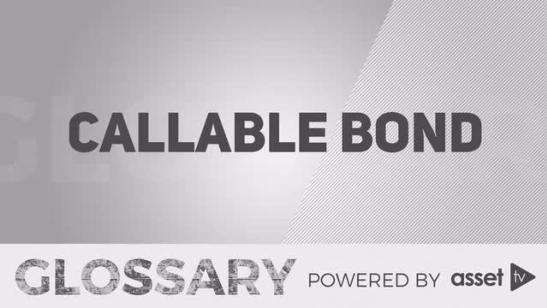 Glossary - Callable Bond
