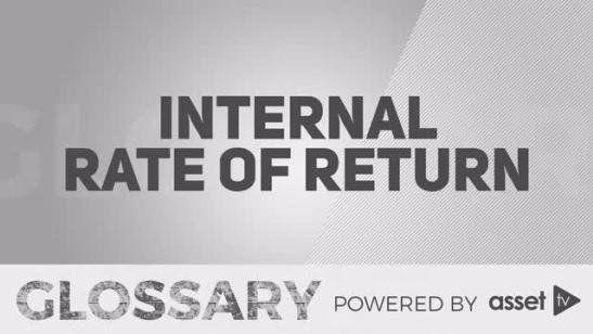 Glossary - Internal Rate of Return (IRR)