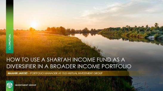 How to use a Shari'ah Income Fund as a diversifier in a broader income portfolio