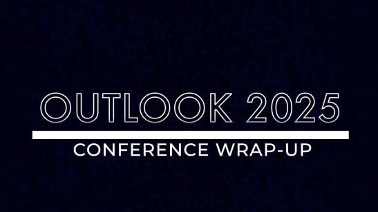 Outlook 2025 I Conference Wrap-Up