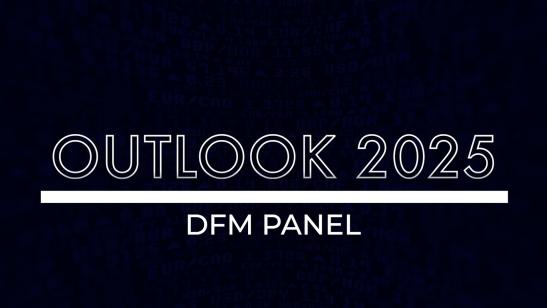 Outlook 2025 I DFM Panel