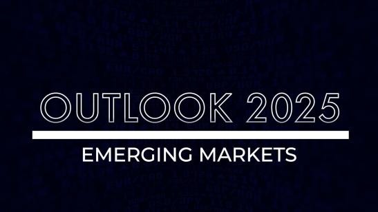 Outlook 2025 I Emerging Markets Discussion