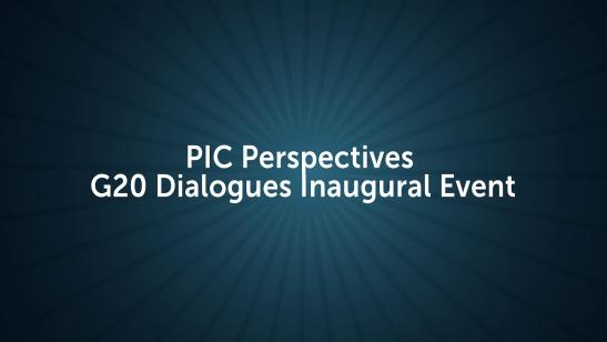  PIC Perspectives I G20 Dialogues - Welcome & Opening