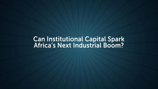 PIC Perspectives: G20 Dialogues I Can Institutional Capital Spark Africa's Next Industrial Boom