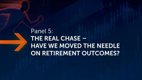  InConversation I The Chase I Final Panel - The Real Chase – Have We Moved the Needle on Retirement Outcomes