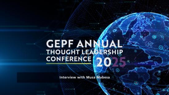 GEPF Annual Thought Leadership Conference 2025 I Interview with Musa Mabesa