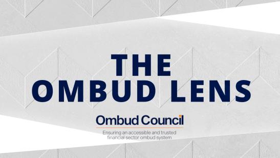 The Ombud Lens I The Financial Ombud System - What FSPs and Trustees Need to Know
