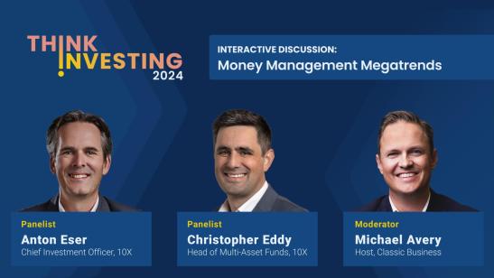 10X Think Investing 2024: Money Management Megatrends