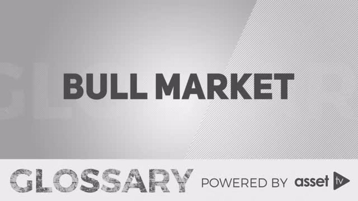 Glossary - Bull Market