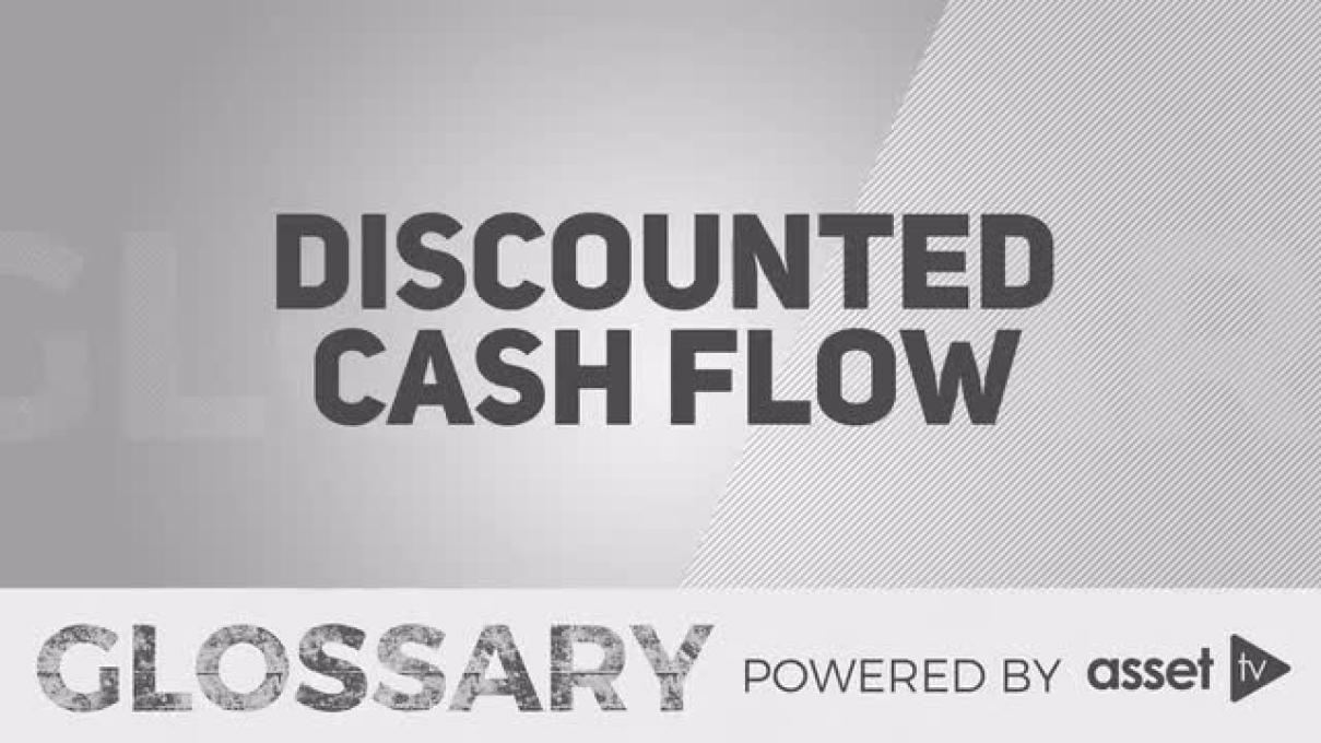 Glossary - Discounted Cash Flow (DCF)